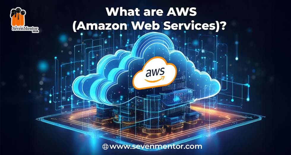 What are AWS (Amazon Web Services)