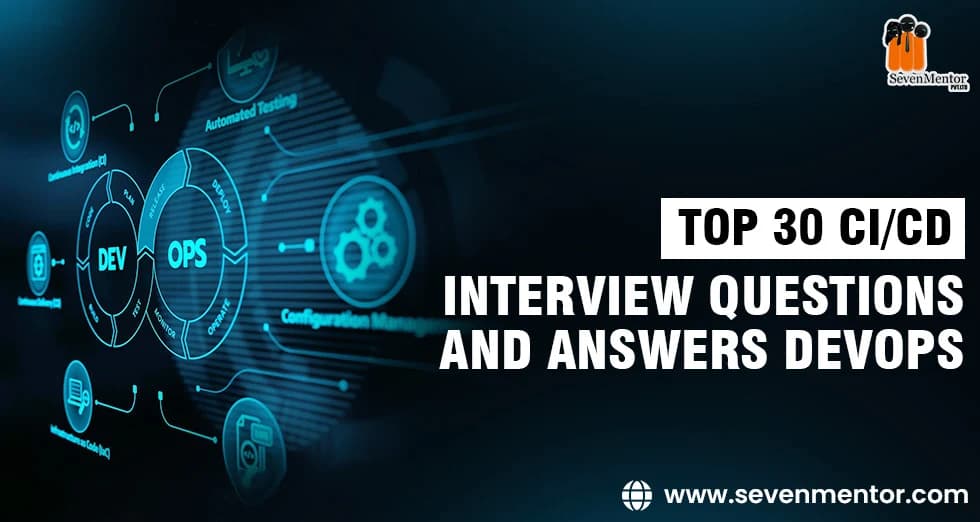 CI/CD Interview Questions and Answers