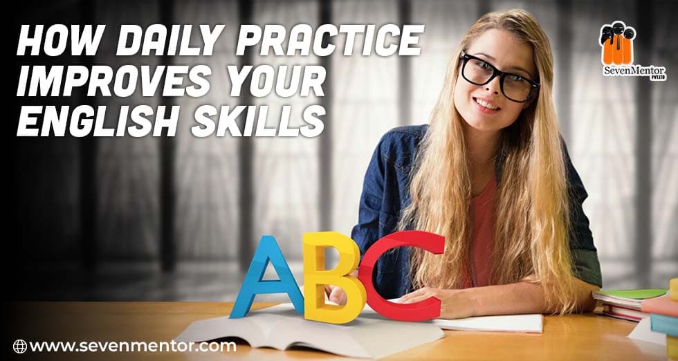 How Daily Practice Improves Your English Skills