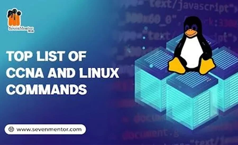 Top List of CCNA and Linux Commands