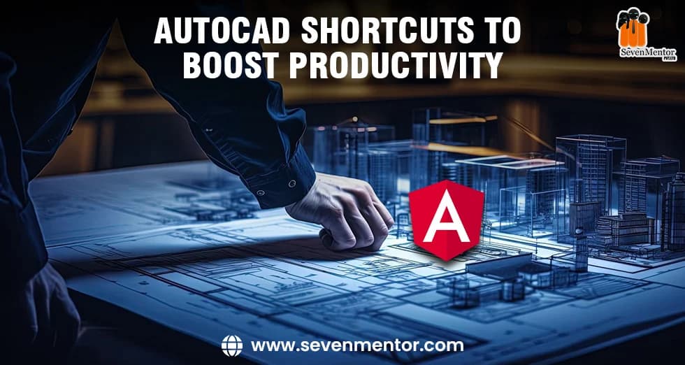 AutoCAD Shortcuts to Boost Productivity