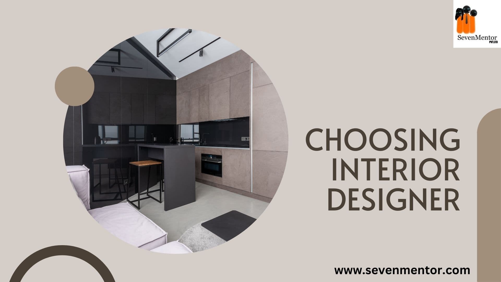 13 Steps Need To Follow When Choosing An Interior Designer