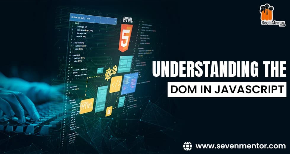 Understanding the DOM in JavaScript