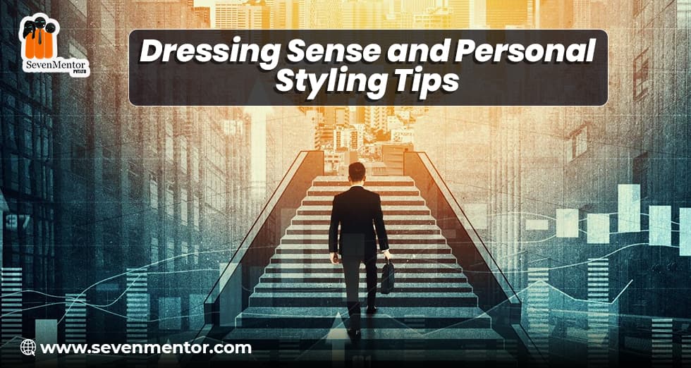 Dressing Sense and Personal Styling Tips
