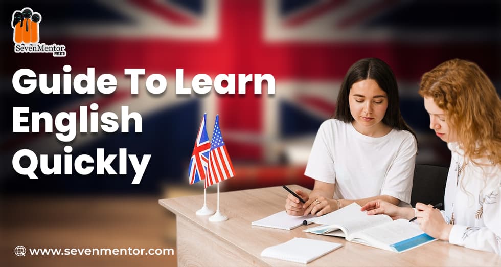 Guide To Learn English Quickly