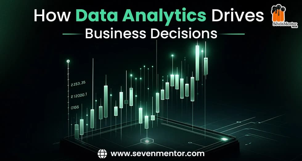 How Data Analytics Drives Business Decisions
