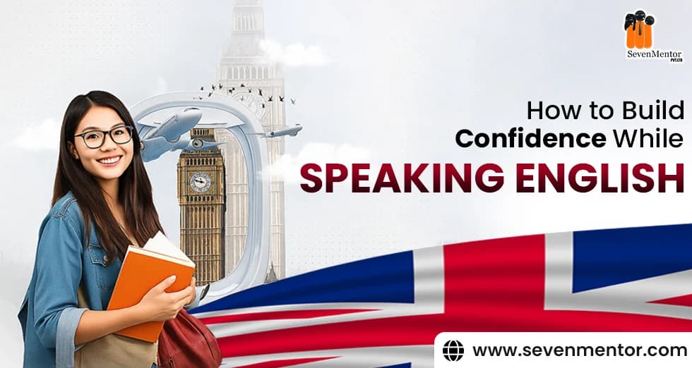 How to Build Confidence While Speaking English