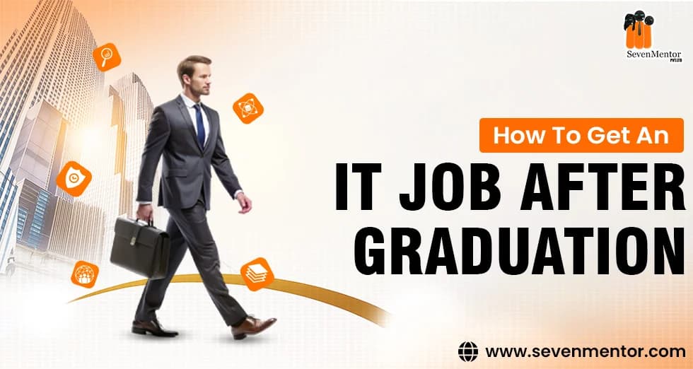 How To Get An IT Job After Graduation