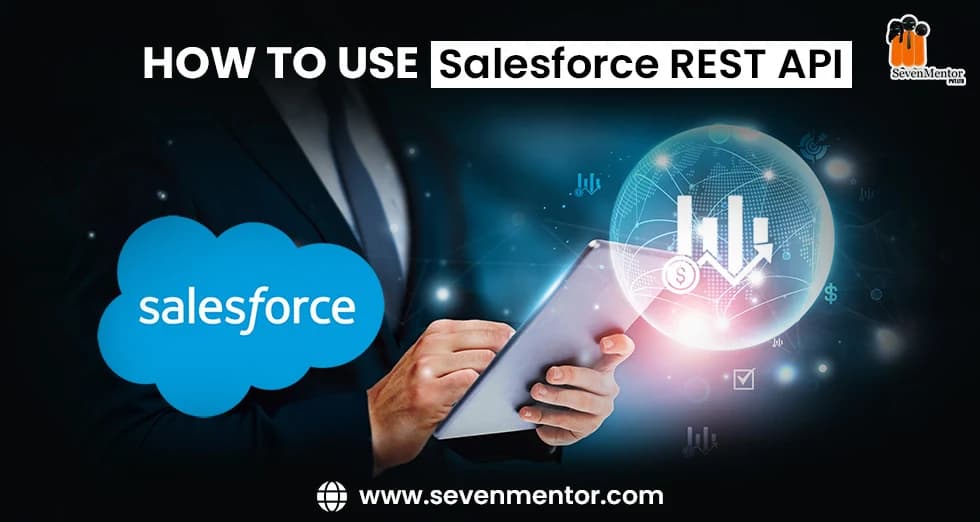 How to Use Salesforce REST API