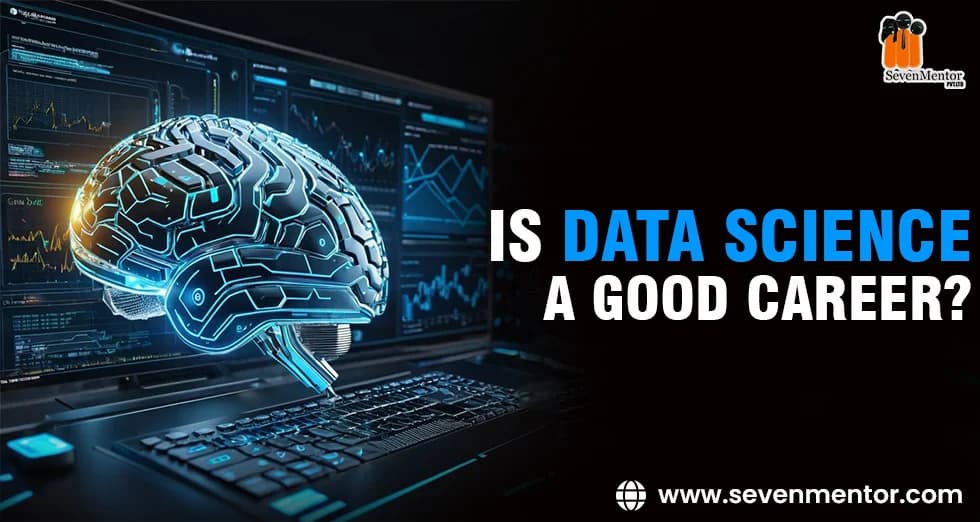 Is Data Science a Good Career?