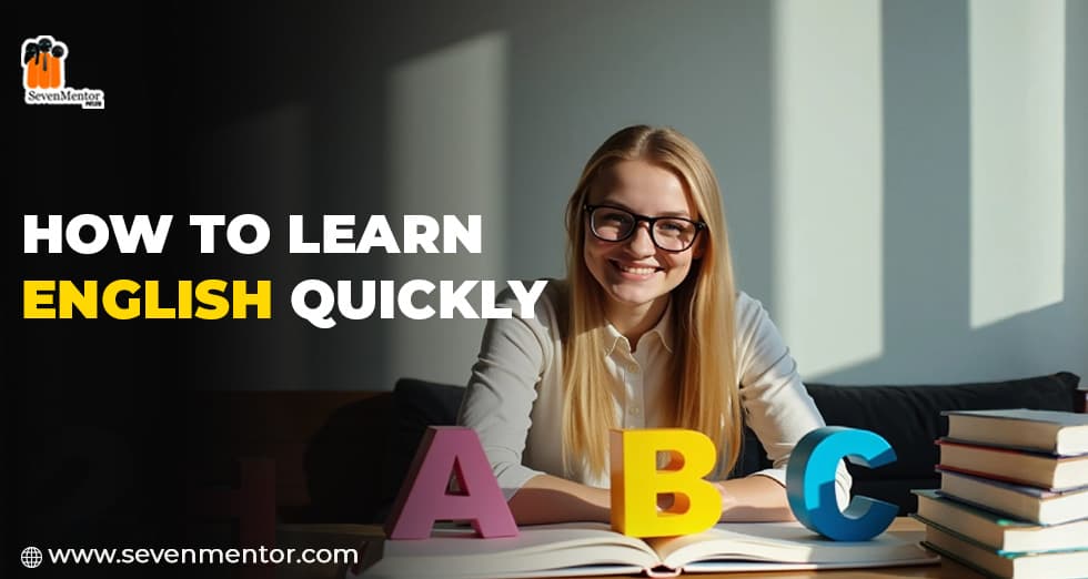 How to Learn English Quickly