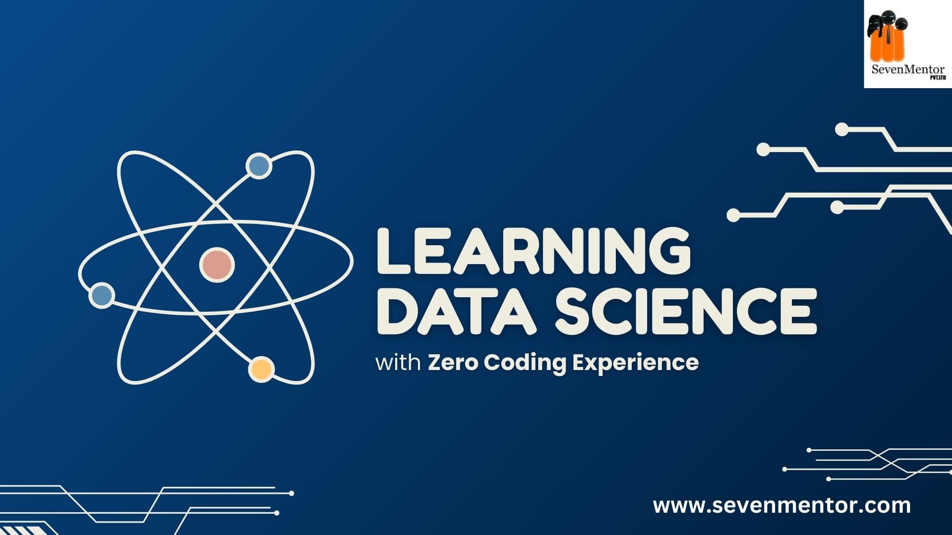 How to Start Learning Data Science With Zero Coding Experience