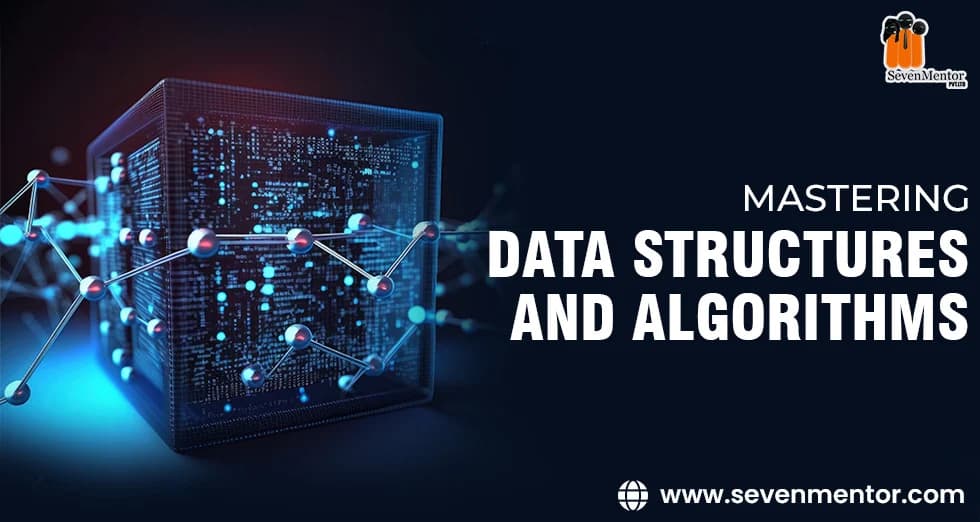 Mastering Data Structures and Algorithms