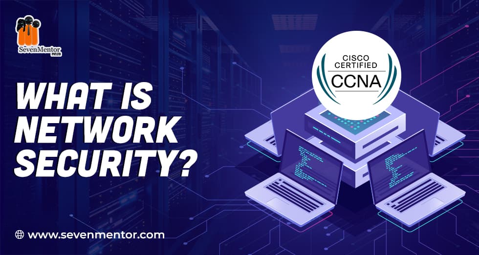 What is Network Security?