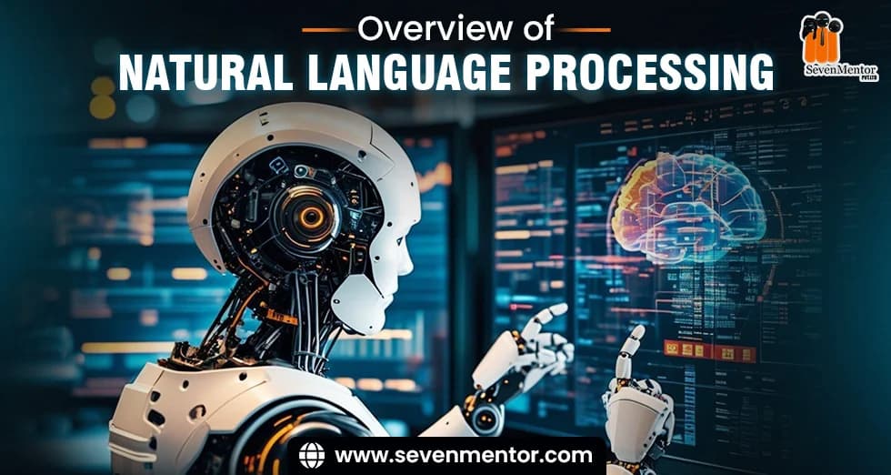 Overview of Natural Language Processing (NLP)