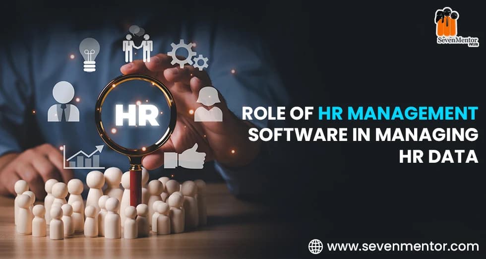 Role of HR Management Software in Managing HR Data