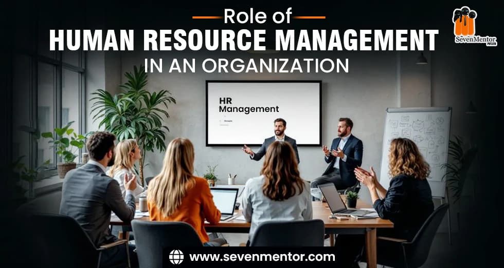 Role of Human Resource Management in an Organization