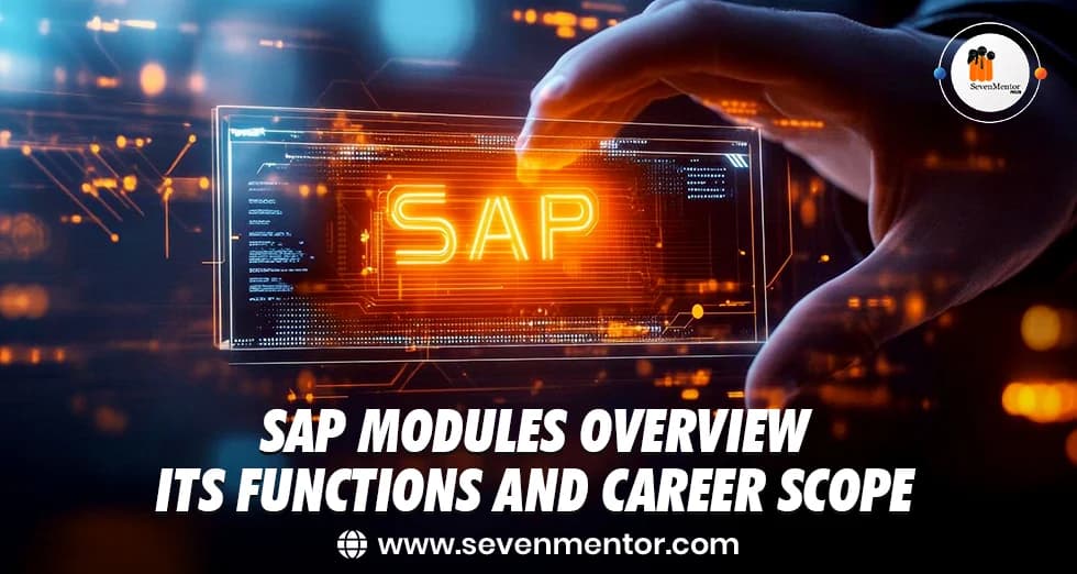SAP Modules Overview: Its Functions and Career Scope