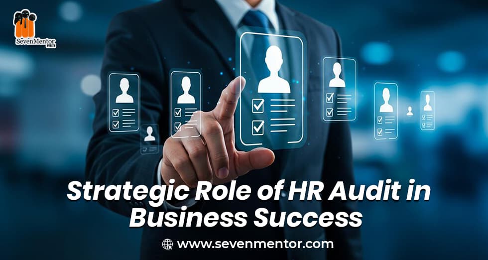 The Strategic Role of HR Audit For Business Success
