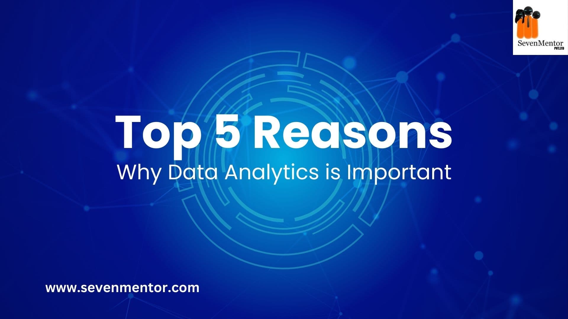 Top 5 Reasons Why Data Analytics is Imp To Business