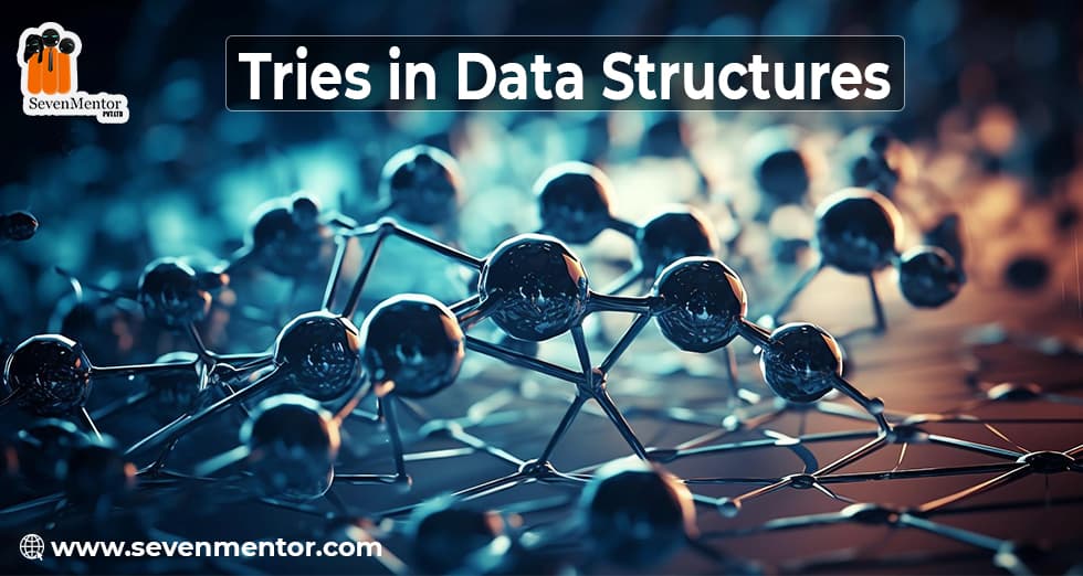 Tries in Data Structures