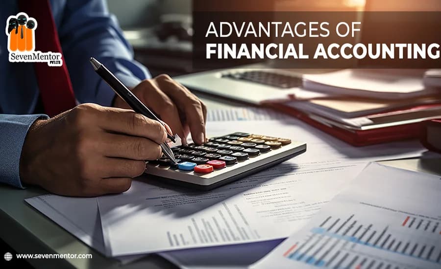 Advantages of Financial Accounting