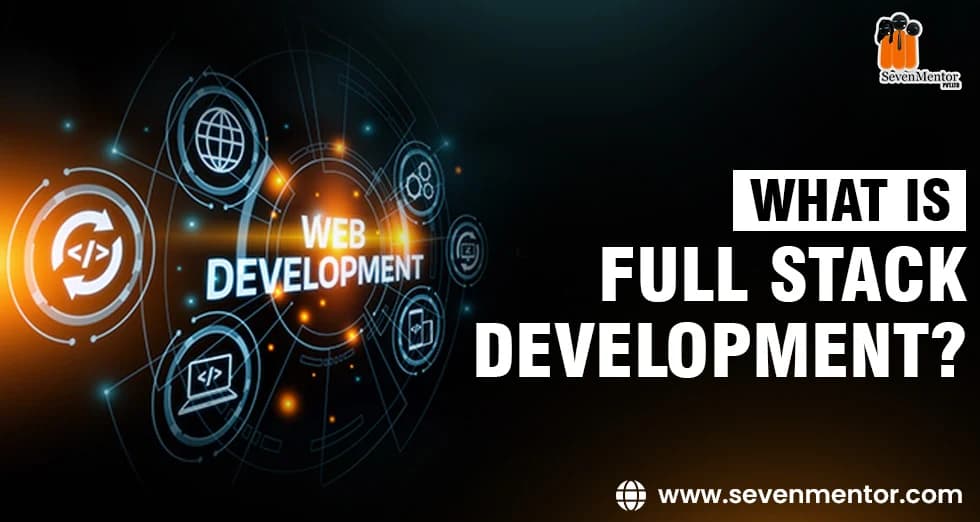 What Is Full Stack Development?