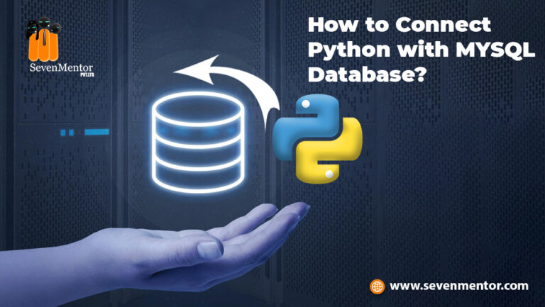 How To Connect Python With MYSQL Database? | SevenMentor