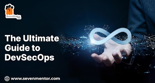 The Ultimate Guide to DevSecOps