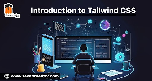 Introduction to Tailwind CSS