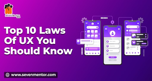 Top 10 Laws of UX You Should Know