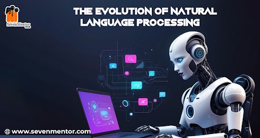 The Evolution of Natural Language Processing