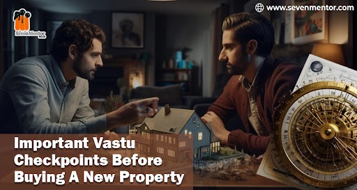 important Vastu checkpoints before buying a new property