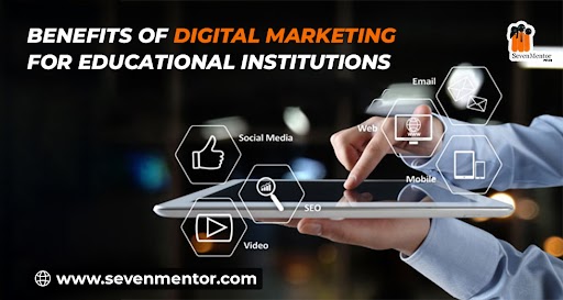 Benefits of Digital Marketing for Educational Institutions