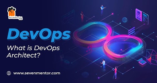 What is DevOps Architect?