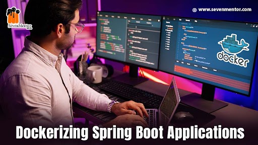 Dockerizing Spring Boot Applications