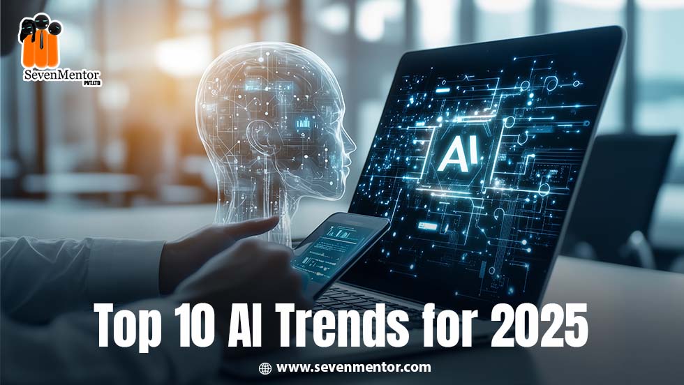 Top 10 AI Trends for 2025