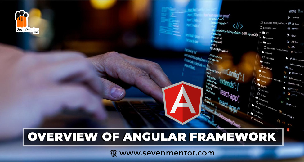 Overview Of Angular Framework